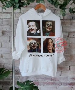 Joker Kamala Harris clown who played it better shirt