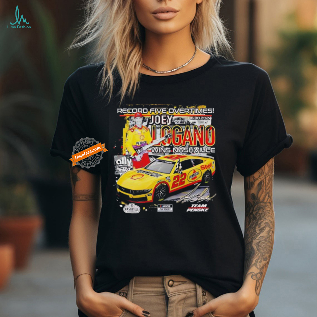 Joley Logano record five overtimes wins nashville signature shirt Joley Logano record five overtimes wins nashville signature shirt