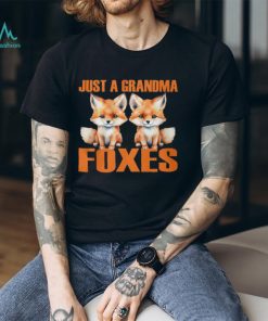 Just A Grandma Foxes shirt