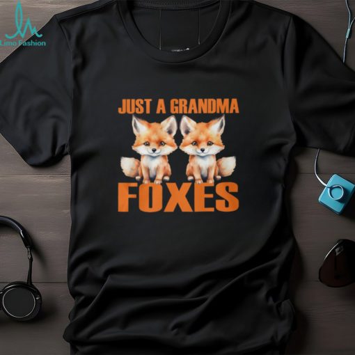 Just A Grandma Foxes shirt