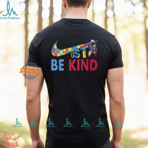 Just Be Kind Tennessee Titans Shirt
