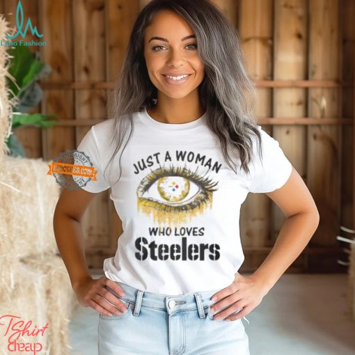Just Woman Pittsburgh Steelers Shirt