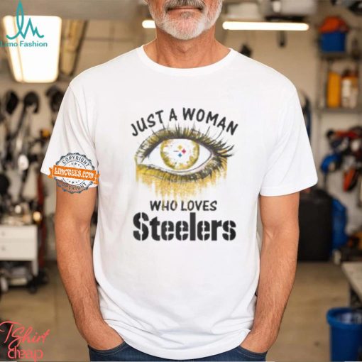 Just Woman Pittsburgh Steelers Shirt