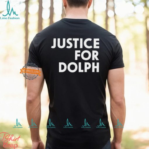 Justice For Dolph T Shirt