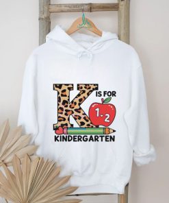K Is For 1 and 2 Kindergarten Back To School Shirt