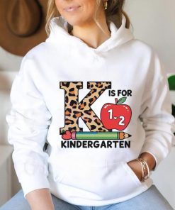 K Is For 1 and 2 Kindergarten Back To School Shirt