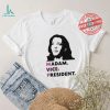 Madam President Kamala Harris 2024 US Flag T Shirt