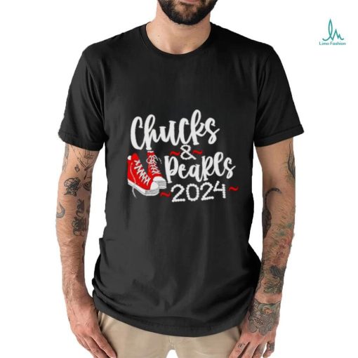 Kamala Harris 2024 chucks and pearls shirt