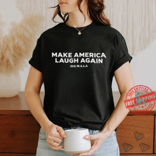 Kamala Harris ’24 For President Make America Laugh Again Shirt