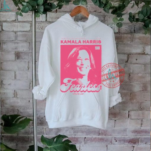 Kamala Harris Fearless Emily’s List Shirt