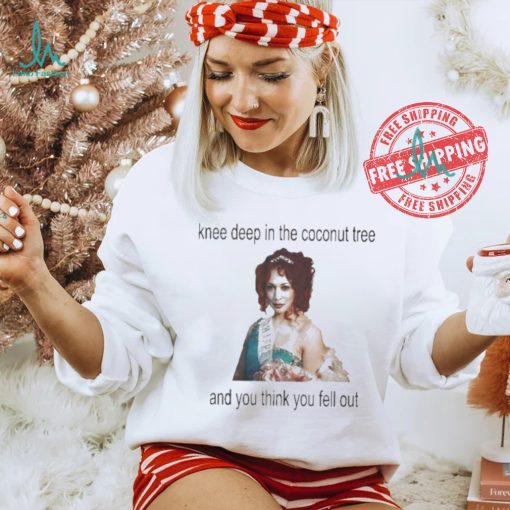 Kamala Harris Madam President Knee Deep In The Coconut Tree And You Think You Fell Out Voting Harris 2024 T shirt