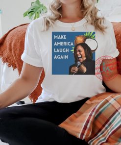 Kamala Harris Make America Laugh Again Coconut tree shirt