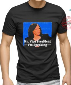 Kamala Harris Mr Vice President I’m Speaking T shirt