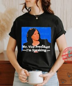 Kamala Harris Mr Vice President I’m Speaking T shirt