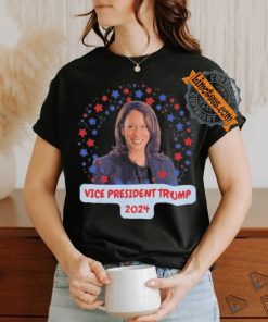Kamala Harris Vice President Trump 2024 shirt