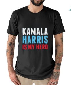 Kamala Harris is My Hero T Shirt