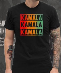 Kamala Kamala Kamala Shirt