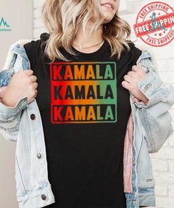 Kamala Kamala Kamala Shirt