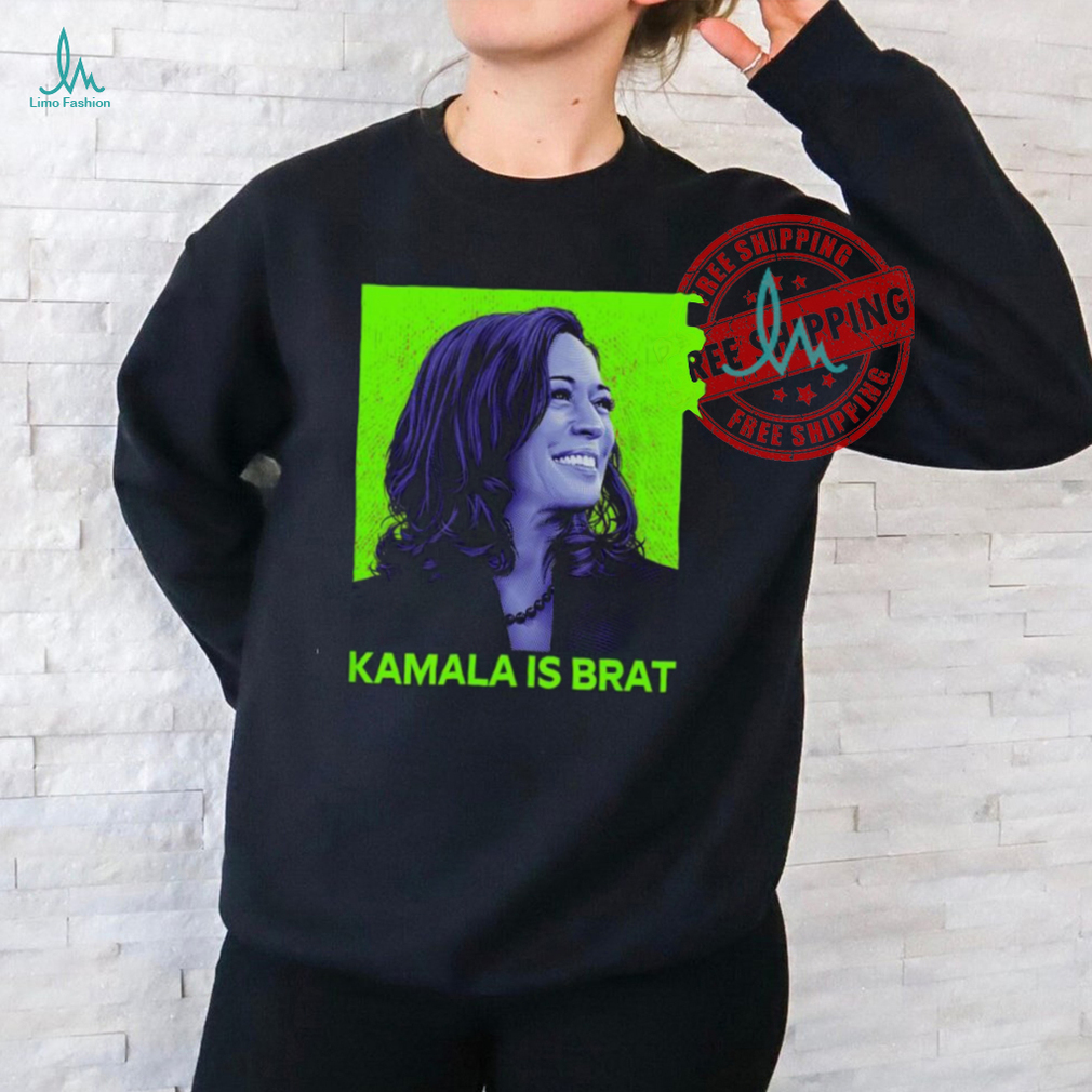 Kamala is Brat Sarcastic T Shirtss Kamala is Brat Sarcastic T Shirtss