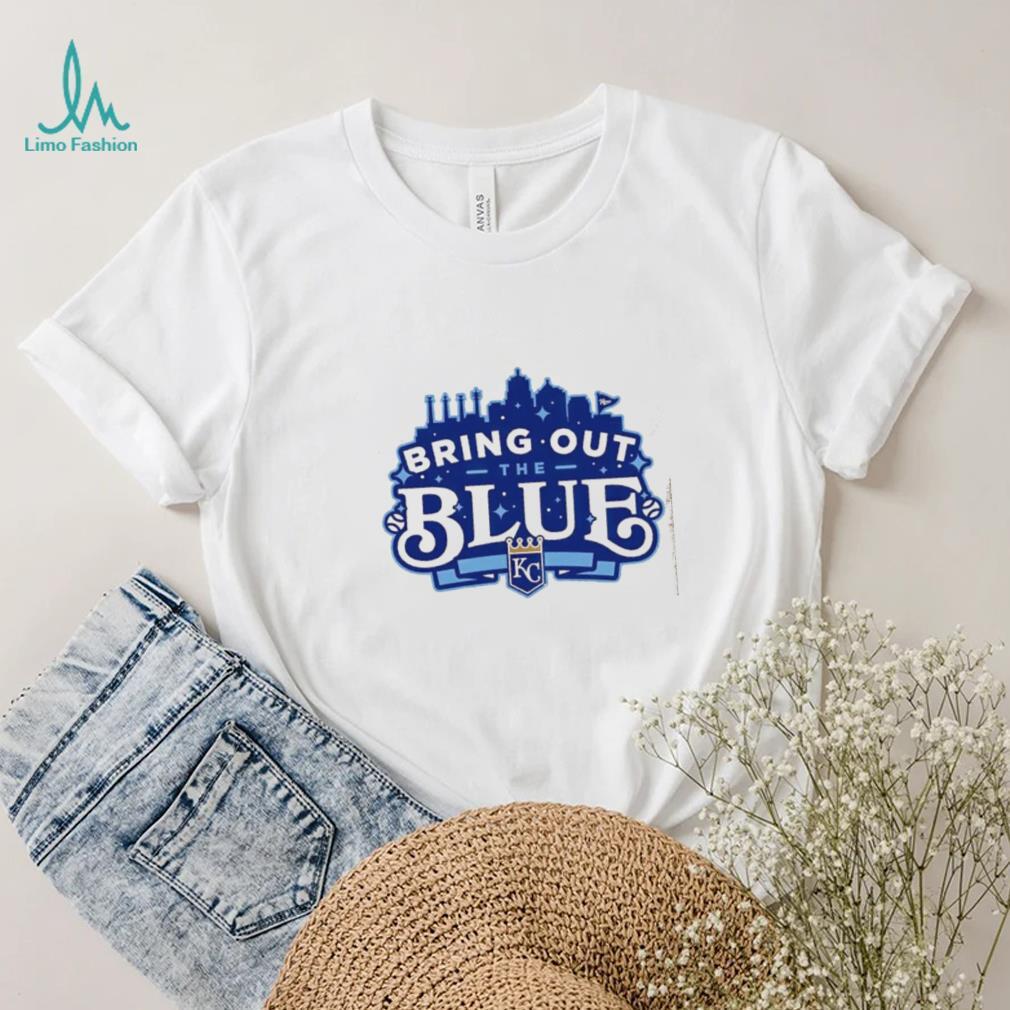 Kansas City Royals bring out the blue city shirt Kansas City Royals bring out the blue city shirt
