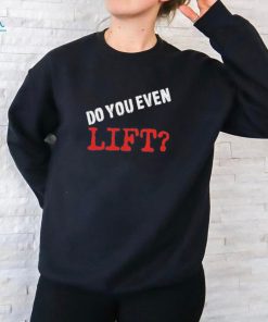 Kapakoulak Do You Even Lift Shirt