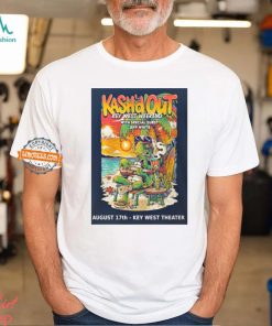 Kash’d Out Key West Weekend August 17 2024 Key West Theater In Key West FL Unisex T Shirt