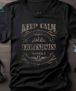 Keep calm erlandson shirt