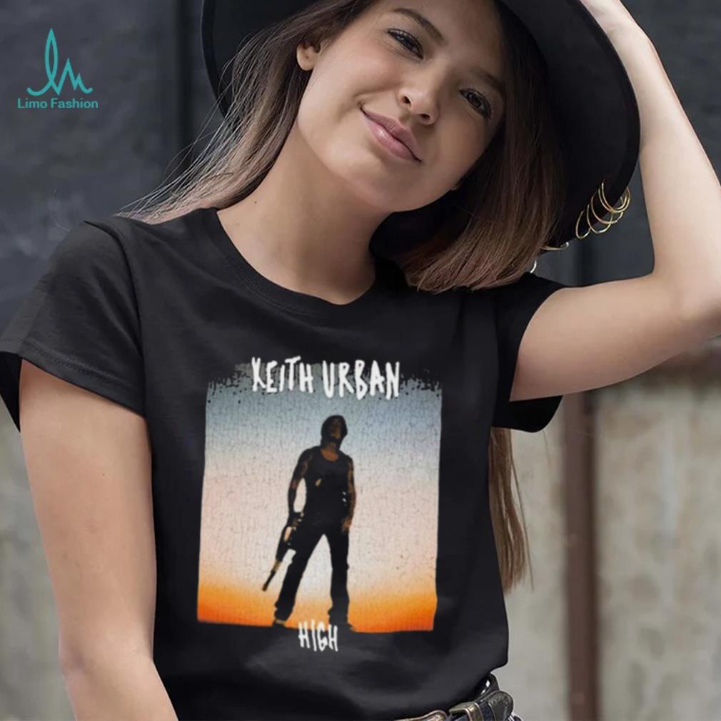 Keith Urban High 2024 Shirt Keith Urban High 2024 Shirt