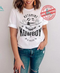 Ketamine Kowboy K Holed 2024 Shirt
