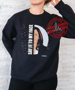 Kiandria Demone Say It To My Face Kamala Shirt