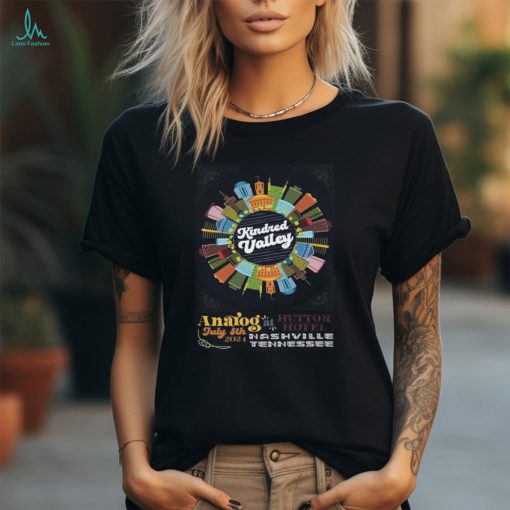 Kindred Valley Live July 8th, 2024 Nashville, TN Hutton Hotel Poster Shirt
