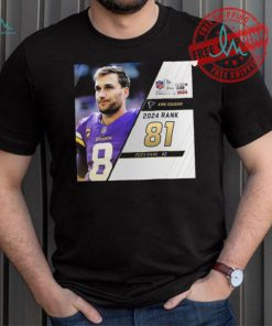 Kirk Cousins Rank 81 The NFL Top 100 Player Of 2024 T Shirt