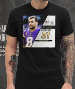 Kirk Cousins Rank 81 The NFL Top 100 Player Of 2024 T Shirt