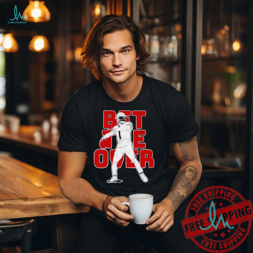 Kyler Murray 1 Arizona Cardinals football bet the over shirt Kyler Murray 1 Arizona Cardinals football bet the over shirt