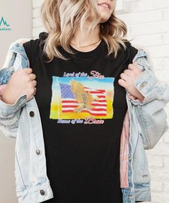 Land Of The Free Home Of The Brave United States Flag Shirt
