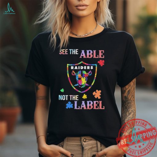 Las Vegas Raiders Autism See The Able Not The Label Shirt