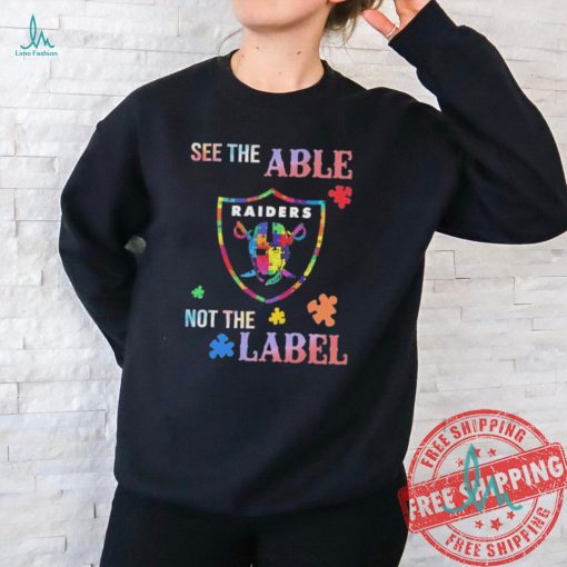Las Vegas Raiders Autism See The Able Not The Label Shirt