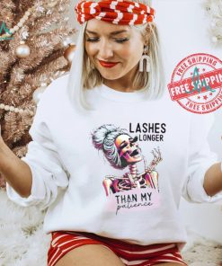 Lashes Longer Than My Patience shirt
