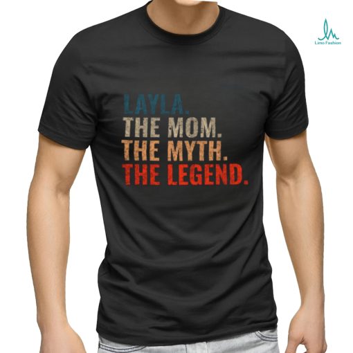 Layla The Mom The Myth The Legend Layla Name Retro 70s Distress T shirt