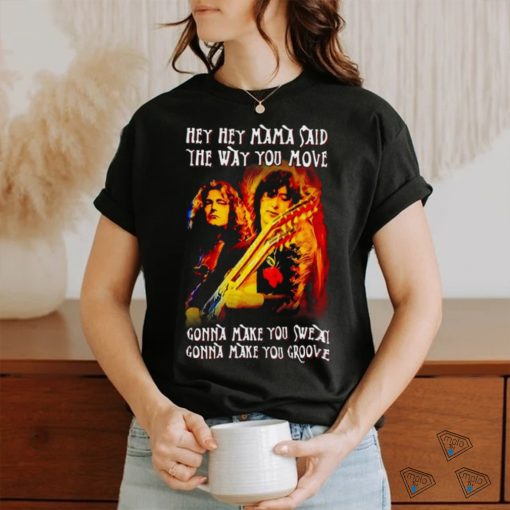 Led Zeppelin Black Dog Hey Hey Mama Said The Way You Move T Shirt