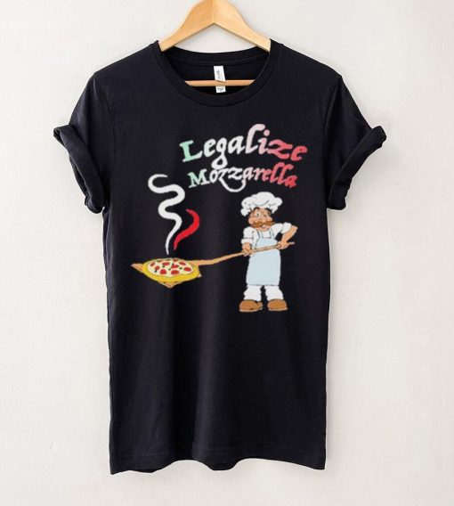 Legalize Mozzarella Shirt