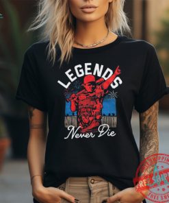 Legends Are Forever T Shirt