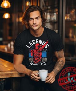 Legends Are Forever T Shirt