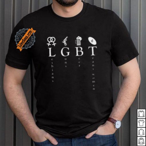Lesbians Guns Beer Trans Shirt