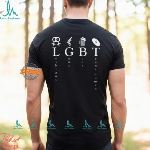 Lesbians Guns Beer Trans T Shirt
