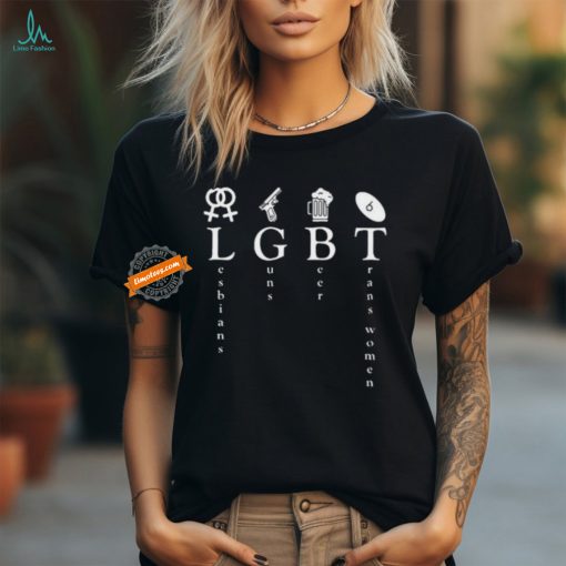 Lesbians Guns Beer Trans Women T Shirts