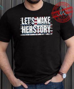 Let’s Make Herstory American Flag 2024 Unisex T Shirt