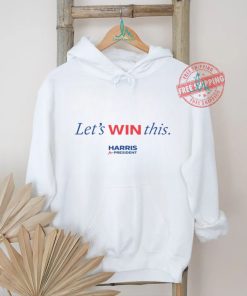 Let's Win This Kamala Harris Shirt