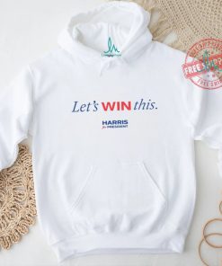 Let's Win This Kamala Harris Shirt