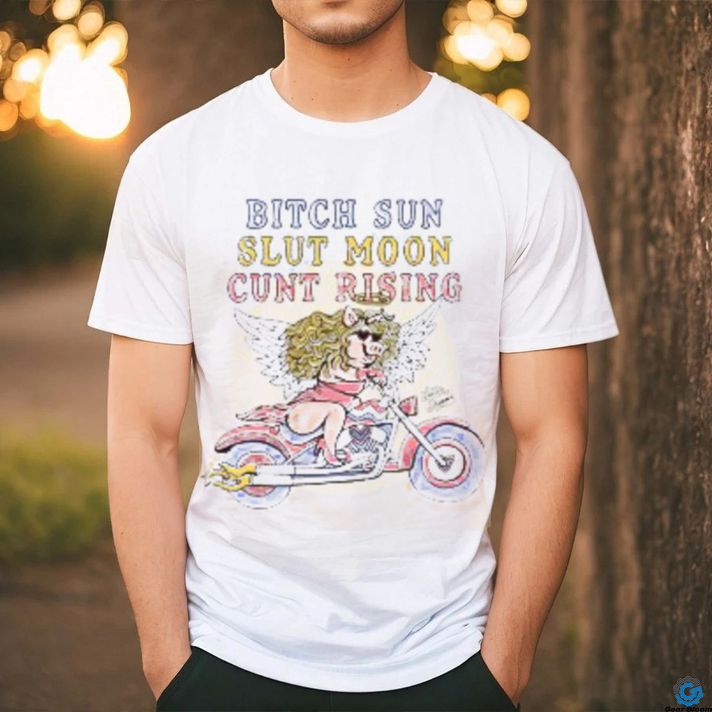 Letter Shoppe Bitch Sun Slut Moon Cunt Rising Shirt Letter Shoppe Bitch Sun Slut Moon Cunt Rising Shirt